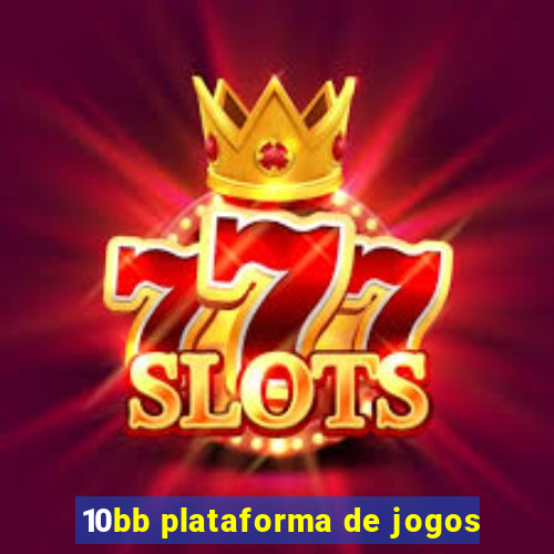 10bb plataforma de jogos